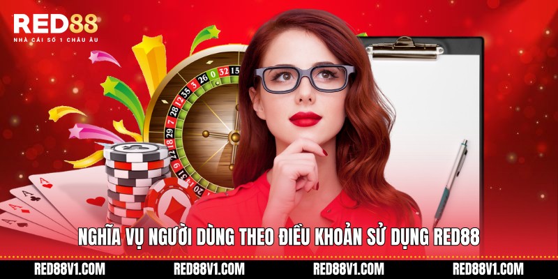 Nghĩa vụ người dùng theo Điều khoản sử dụng RED88