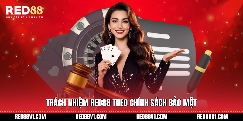 Trách nhiệm RED88 theo chính sách bảo mật